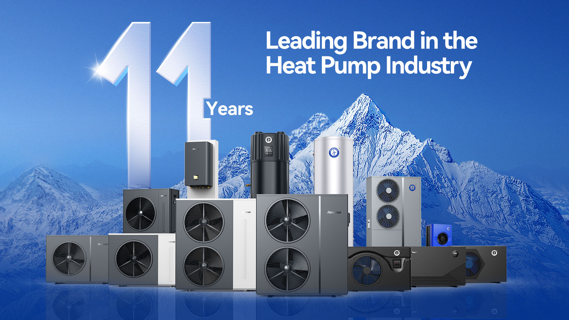 11 Years of Leading Heat Pump Brand: NEWNTIDE Staying Excellent